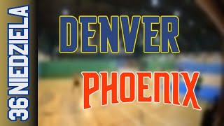 06 10 Denver vs Phoenix – Niedziela Div Jesień 2024 [upl. by Eidnak]