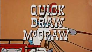 Quick Draw McGraw [upl. by Melania]