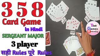 Best Card Game for 3 player in Hindi  3 5 8  Sergeant Major card game  How to play  Rules [upl. by Eel956]