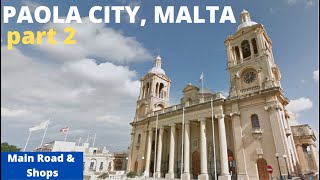 Paola City Malta  part 2  Main Road amp Shops [upl. by Latsyrc]