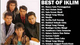 BEST OF IKLIM  HANYA SATU PERSINGGAHAN  SUCI DALAM DEBU  IKLIM FULL ALBUM [upl. by Aneeroc]