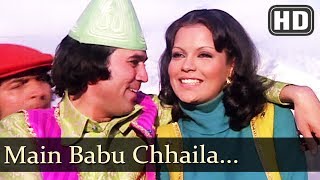 Main Babu Chhaila HD  Chhailla Babu  Rajesh Khanna  Zeenat Aman  Asrani  Kishore Kumar Hits [upl. by Carey943]