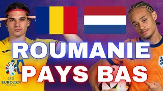 🔴🇷🇴🇳🇱 ROUMANIE  PAYS BAS  SURPRISE POSSIBLE   18 EME EURO 2024 LIVE TALK [upl. by Bonnibelle]