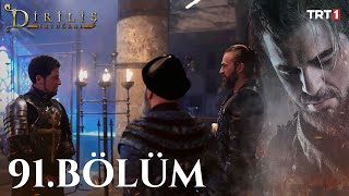 Diriliş Ertuğrul 91 Bölüm [upl. by Neesay]