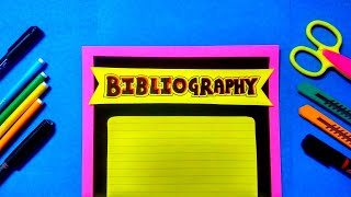 Bibliography Page Decoration  How to make bibliography Page  Project File Decoration Ideas [upl. by Garlanda]