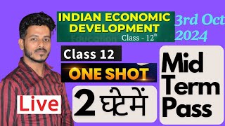 Indian Economy Class 12 One Shot  Most Important Questions Economics Class 12  midtermexam live [upl. by Nanice]