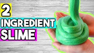 2 INGREDIENT SLIME RECIPES How to Make Slime WITHOUT GLUE or BORAX [upl. by Blau]