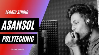 Asansol Polytechnic Dhadka Theme Song  Legato Studio [upl. by Courcy]