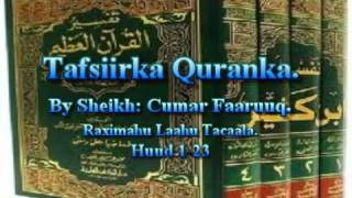 Tafsiirka Quranka by Sheikh Cumar Faaruuq Huud 123 [upl. by Angelika]