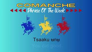 Comanche Phrase of the Week 32824 [upl. by Tenn]