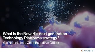 What is the Novartis next generation Technology Platforms strategy [upl. by Juliette]