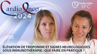 Élévation de troponine et signes neurologiques sous immunothérapie  que faire en pratique [upl. by Fortna]