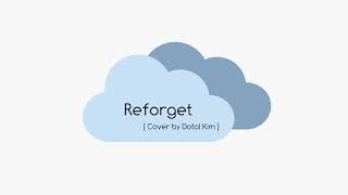 Reforget  Lauv cover by 김도톨 [upl. by Wynne]