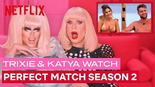 Drag Queens Trixie Mattel amp Katya React to Perfect Match Season 2  I Like To Watch  Netflix [upl. by Aneloj]