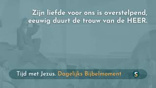 Tijd met Jezus  30 september 2024  Psalm 1172 [upl. by Leibrag]