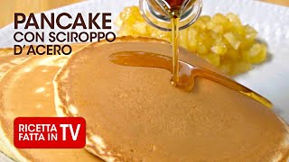 PANCAKE CON SCIROPPO DACERO e COMPOSTA DI MELE di Benedetta Rossi 🥞 RicettaTV Fatto in Casa per Voi [upl. by Marceau]