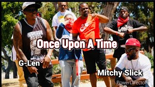 GLen  Once Upon A Time  Featuring Mitchy Slick Official Video [upl. by Nailluj]