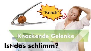 Knackende Gelenke  Ist das ungesund [upl. by Gurias]