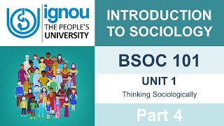 INTRODUCTION TO SOCIOLOGY  BSOC  101  Unit 1 Part 4  IGNOU [upl. by Ahsinek]