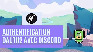 Tutoriel Symfony 6  Authentification OAuth 20 avec Discord [upl. by Artined]