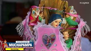 MUCHAPAMPA 2024  DÍA CENTRAL  FIESTA PATRONAL  SOLEMNE MISA  Video Oficial [upl. by Enahs696]