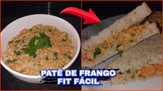 PATÊ DE FRANGO FIT  Receitas fitness fáceis e baratas [upl. by Paulson]