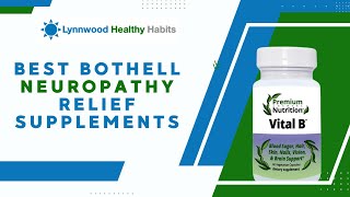 Best Bothell Neuropathy Relief Supplements [upl. by Eellah]