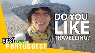 Easy Brazilian Portuguese community about travelling  Easy Brazilian Portuguese 55 [upl. by Jyoti]