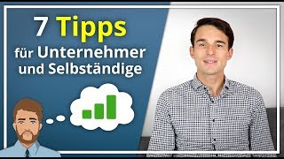 7 Wichtige TIPPS für Unternehmer amp Selbständige  Finanzfluss [upl. by Marthena984]