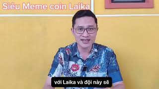 Tập 1 góc nhìn về siêu meme coin Laika 2024 x 1000 lần Doge shib pepe laika laika memecoin [upl. by Doykos577]