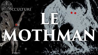 Le Mothman lhommephalène  Occulture Episode 46 [upl. by Atnaloj]