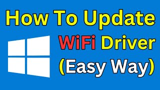 How To Update WiFi Driver Windows 10 In Laptop Simple and Quick Way [upl. by Geddes728]