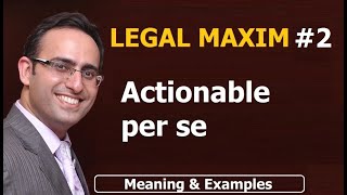 LATIN MAXIM 2  Actionable per se  LEGAL MAXIM 2  Meaning amp Examples  UPSC  JUDICIARY LAW [upl. by Adnilemre]