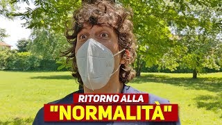 RITORNO ALLA quotNORMALITÀquot  Parodia [upl. by Etan]