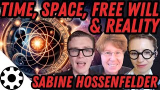 Free Will Time and Understanding Reality With Sabine Hossenfelder [upl. by Ahsaetal]