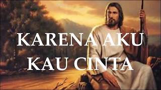 Karena Aku Kau Cinta Lirik [upl. by Belen]