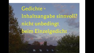 Inhaltsangabe bei Gedichten – sinnvoll Und wenn Wie geht das [upl. by Anawit498]