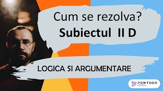 Logica si argumentare  Cum se rezolva sb II D din variantele pentru examenul de BAC 10 variante [upl. by Landa69]