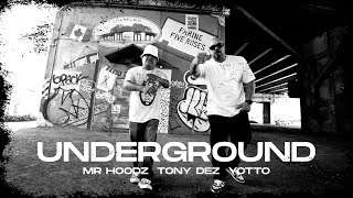 UNDERGROUND  Tony Dez X Mr Hoodz X Yotto HipHop Latino Subterraneo [upl. by Sherourd]