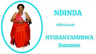 NDINDA YA NYIRANYAMIBWA Suzanne Official Audio [upl. by Ayhdiv]