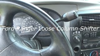 1999 Ford Ranger Loose Column Shifter how to fix DIY [upl. by Haidej34]