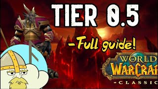 WoW Classic  FULL tier 05 guide Obtaining tier 0 all the quests materials [upl. by Leese]