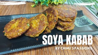 Soya Kabab Recipe  Soyabean ke Kabab  Veg Kabab  Soya Chunks Kabab  By Chinus Passions [upl. by Moriah]