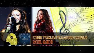 Chris Tomlin ft Lauren Daigle  NOEL FULL MIDI [upl. by Olga519]