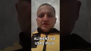 ALİMENT VƏ UŞAQ PULU [upl. by Lesh51]