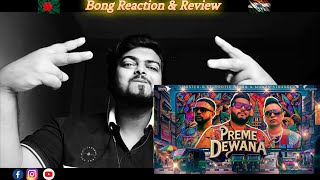 Bengali Reaction Preme Dewana  MasterD  Protic Hasan  Mumzy Stranger Official Music Video [upl. by Nonnaihr]