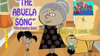 THE ABUELA SONG The Grandma Song  a childrens music video [upl. by Featherstone]