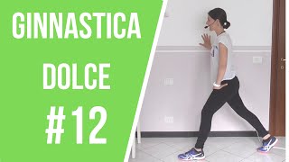 Ginnastica dolce 12 per la Terza etàLa mia vita naturale [upl. by Sheeran]