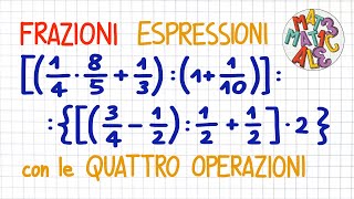 ESPRESSIONI con le quattro OPERAZIONI con le FRAZIONI  FR25 [upl. by Mcclenaghan]