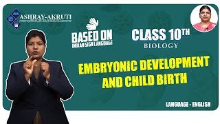 10th Class Biology I Embryonic Development and Child Birth  Lessons in sign Language for Deaf [upl. by Dolf]